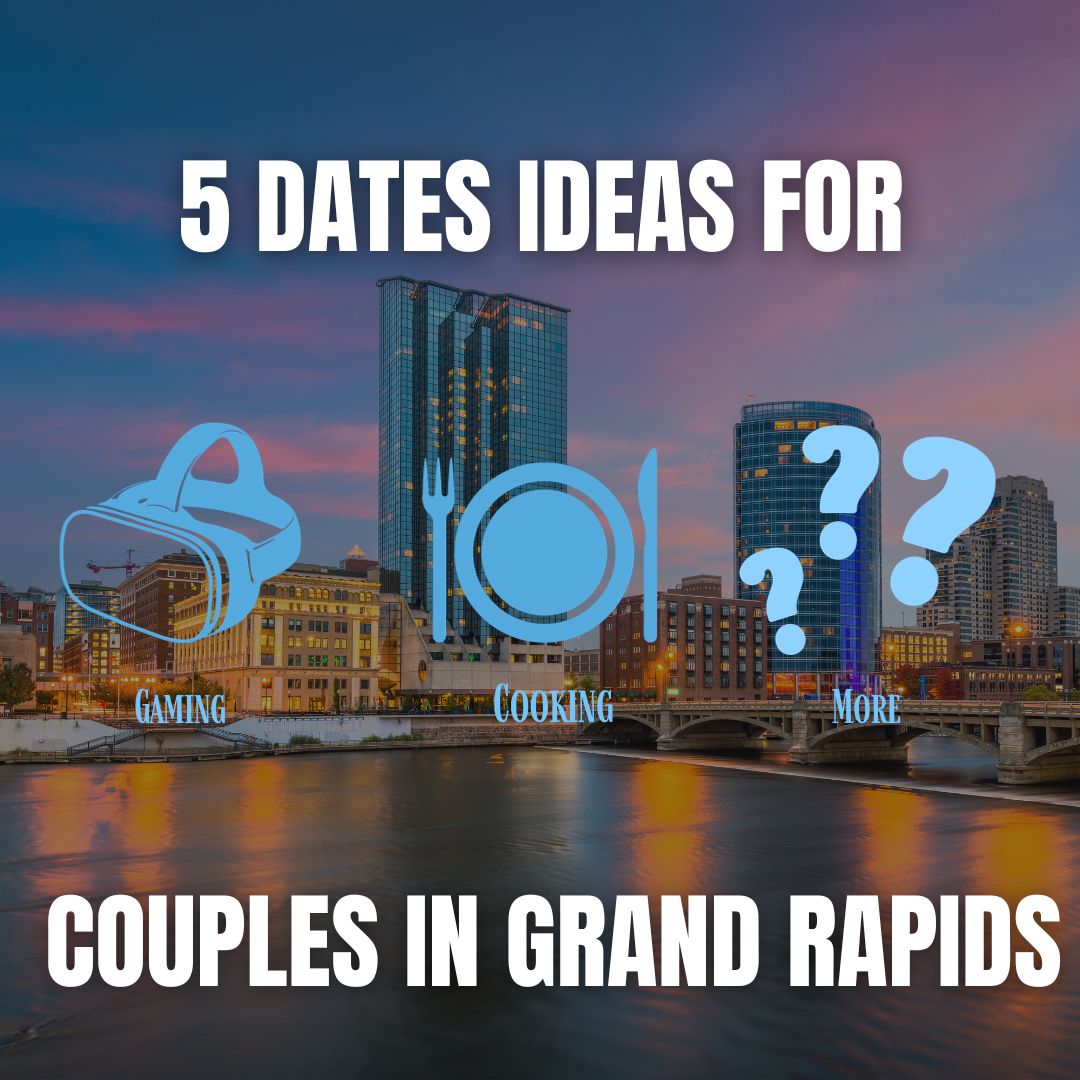 Date night ideas for Grand Rapids couples